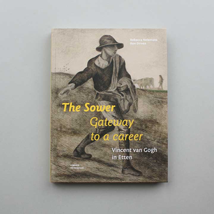 The sower. Gateway to a career. Vincent van Gogh in Etten